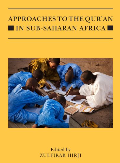 Picture of Approaches to the Qur’an in Sub-Saharan Africa