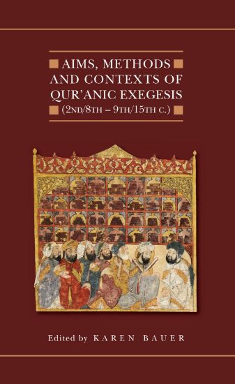 Picture of Aim, Methods & Contexts of Quranic Exegesis