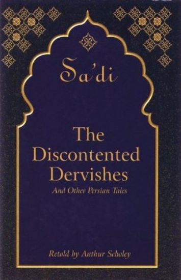 Picture of Sa`di, the Discontented Dervishes HB